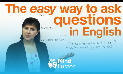 Speaking English The easy way to ask questions