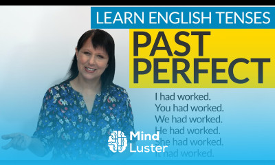 Learn Learn English Tenses PAST PERFECT - Mind Luster