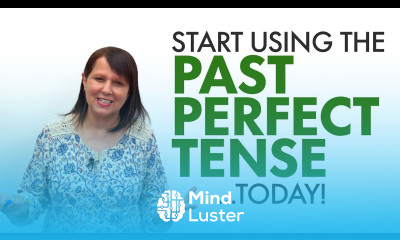 How to use the PAST PERFECT TENSE today