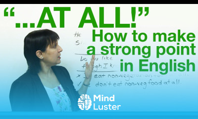AT ALL How to make a strong point in English