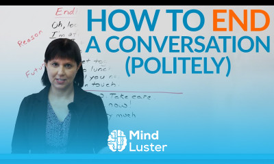 Conversation Skills How to END a conversation politely