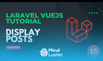 15 Display Posts Laravel VueJS Tutorial 2025