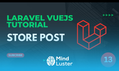 14 Store new Post Laravel VueJS Tutorial 2025