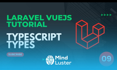 09 Work with Types Laravel VueJS Tutorial 2025