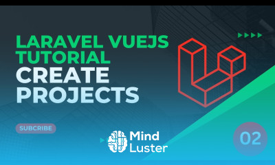 02 Create Vue and Laravel Projects Laravel VueJS Tutorial 2025