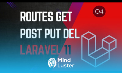 04 A Beginner s Guide to Routes GET POST PUT DELETE Laravel 11 tutorial for beginners