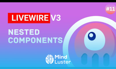 Nested Components Laravel Livewire v3 Tutorial episode 11