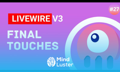 Final Touches Laravel Livewire v3 Tutorial episode 27