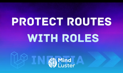22 Protect Routes with Roles Final Video Laravel Inertia Permissions Tutorial