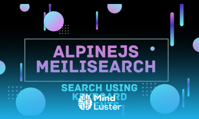 Search Using Keyboard Events Meilisearch AlpineJS Instant Search