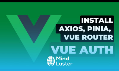 3 Install Axios Pinia and Vue Router Vue Authentication with Laravel Breeze API