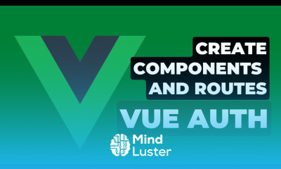 4 Create Components and Routes Vue Authentication with Laravel Breeze API
