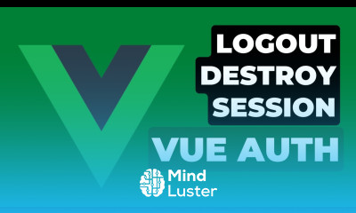 11 Logout Destroy Session Vue Authentication with Laravel
