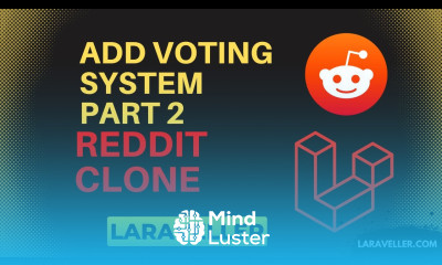 23 Add Voting System Part 2 Reddit Clone with Laravel and VueJS