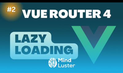 2 Vue Router Lazy Loading Vue Router Tutorial