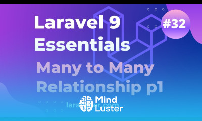 32 Many to Many Relationship Part 1 Laravel 9 Essentials Laravel 9 Tutorial