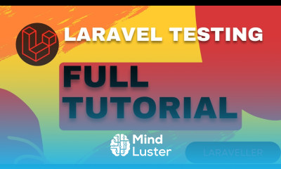 Testing in Laravel Full Tutorial For Beginners Laravel Testing Tutorial