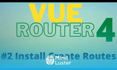 Vue Router 4 Tutorial for Beginners Install Vue Router 4 and Create First Routes