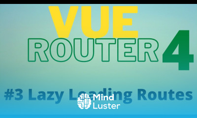 Vue Router 4 Tutorial for Beginners 3 Lazy Loading Routes