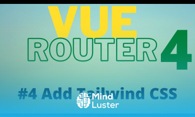 Vue Router 4 Tutorial for Beginners 4 Add Tailwind CSS and Style Active Routes