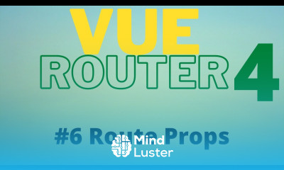 Vue Router 4 Tutorial for Beginners 5 Route Props with Composition API