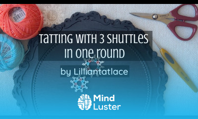 Tatting tutorial with 3 shuttles colors Triplets in a round frivolite lace encapsulation