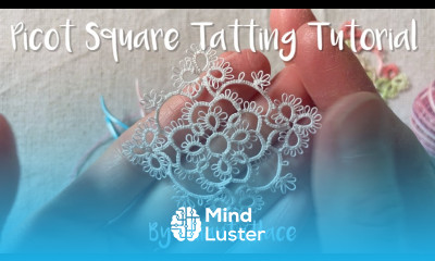 Picot Square Motif Tatting tutorial shuttle tatting pattern frivolite for beginners