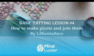 How to make picots and join them TATTING LESSON 4 Frivolite