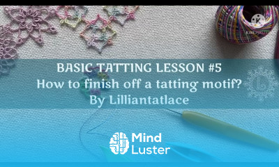 How to finish off a tatting motif TATTING LESSON 5 Frivolite Shuttle tatting
