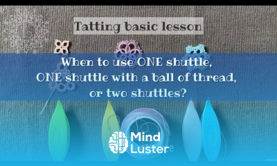 How many shuttles you need to tat for a tatting pattern One or two shuttles With bonus quiz
