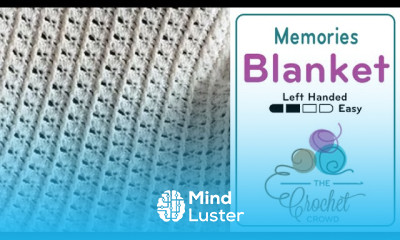 Left Hand Crochet Timeless Memories Baby Blanket Pattern The Crochet Crowd