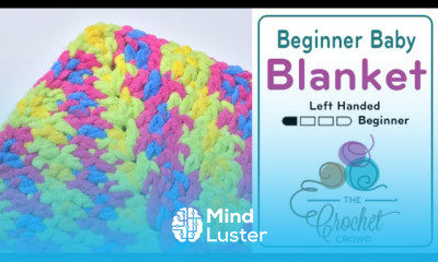Left Hand Crochet Beginner Baby Blanket Pattern The Crochet Crowd