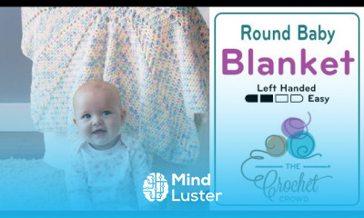 Left Hand Crochet Round Baby Blanket Pattern The Crochet Crowd