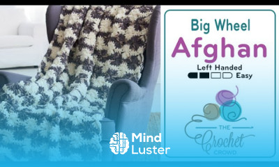 Left Hand Crochet Big Wheel Afghan The Crochet Crowd