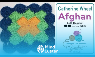 Left Handed How to Crochet Catherine Wheel Stitch Square