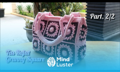 Tutorial Tas Rajut Granny Square Crochet Bag Part 2