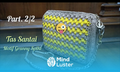 Crochet Tas Santai Rajut Motif Granny Spike Part 2