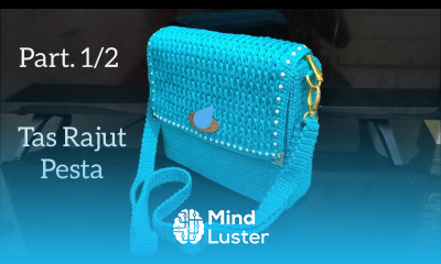 Crochet Tutorial Tas Rajut Pesta Part 1