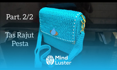 Crochet Tutorial Tas Rajut Pesta Part 2