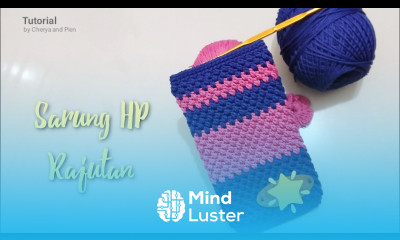 Crochet Cara merajut sarung Hp