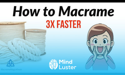 How to Macrame 3x FASTER