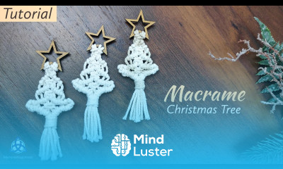 Learn MACRAME CHRISTMAS TREE TUTORIAL 2 - Mind Luster