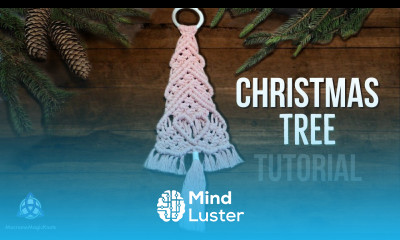 Macrame Christmas Tree Tutorial 2 Christmas Decorations