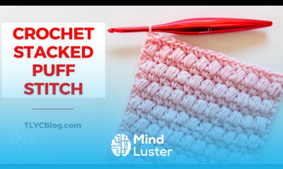 The PERFECT Baby Blanket Stitch Crochet Stacked Puff Stitch Tutorial