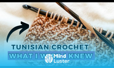 TUNISIAN CROCHET 8 Sneaky Secrets All Beginners Should Know
