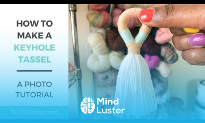 DIY How to Make A Keyhole Tassel Step By Step Tutorial for a Macrame Wrapped Tassel