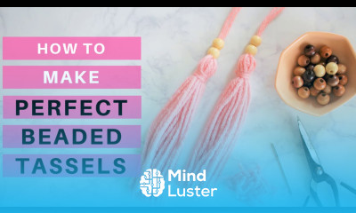 DIY Make a Perfect Beaded Yarn Tassel