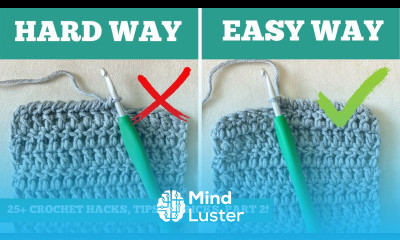 25 CROCHET HACKS FOR BEGINNERS PART 2