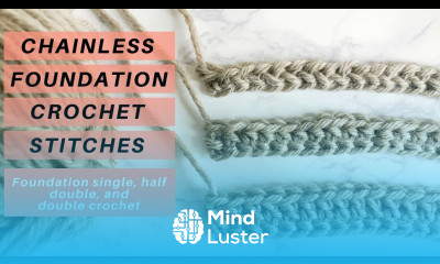 CROCHET LIKE A PRO How to Make Chainless Foundation Crochet Stitches