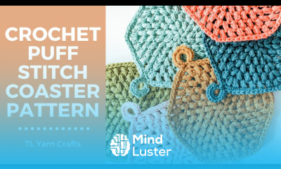 Free Crochet Puff Stitch Coaster Pattern HEXI PUFF COASTERS BEGINNER CROCHET PROJECT